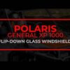 Polaris General XP 1000 Flip-Down Glass Windshield - Image 12
