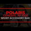 Polaris General XP 1000 Sport Accessory Bar - Image 11